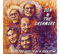 Don & The Dreamers It's Never Too Late to Be a Rockstar (CD) Album (Jewel Case)