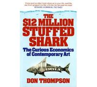 Don Thompson The $12 Million Stuffed Shark (Tascabile)