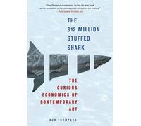 Don Thompson Thompson Don The $12 Million Stuffed Shark (Tascabile)