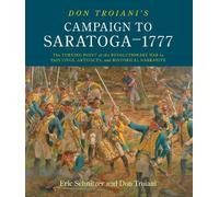 Don Troiani Eric H. Schn Don Troiani's Campaign to Saratoga - (Copertina rigida)