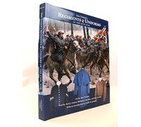 Don Troiani's Regiments and Uniforms of the Civil War