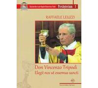 Don Vincenzo Tripodi. Elegit nos ut essemus sancti