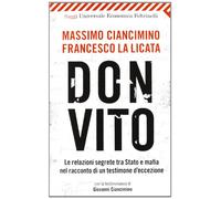 Don Vito. Le relazioni segrete tra Stato e mafia nel racconto di un testimone d'eccezione