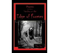 Don Vito Radice Poems for those Standing on the Edge of Forever (Tascabile)