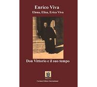 Don Vittorio e il suo tempo