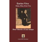 Don Vittorio e il suo tempo
