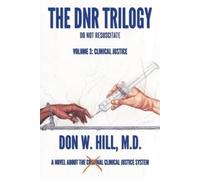 Don W Hill The DNR Trilogy (Tascabile)