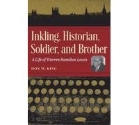 Don W. King Inkling, Historian, Soldier, and Brother (Copertina rigida)