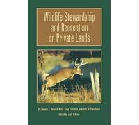 Don W. Steinbach Ross Shelt Wildlife Stewardship and Recreati (Copertina rigida)