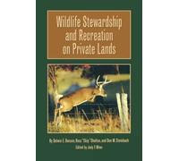 Don W. Steinbach Ross Shelt Wildlife Stewardship and Recreati (Copertina rigida)