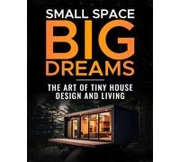Don Walstead Small Space, Big Dreams (Tascabile)