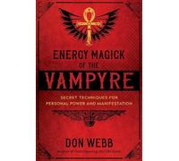 Don Webb Energy Magick of the Vampyre (Tascabile)