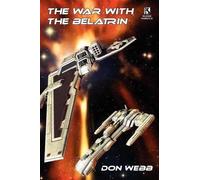 Don Webb The War with the Belatrin (Tascabile)
