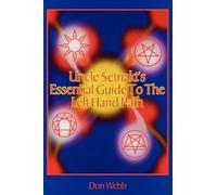 Don Webb Uncle Setnakts Essential Guide to the Left Hand Path (Tascabile)