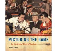 Don Weekes Picturing the Game (Copertina rigida)