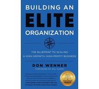 Don Wenner Building an Elite Organization (Tascabile)
