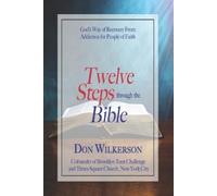 Don Wilkerson Twelve Steps Through the Bible (Tascabile)