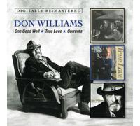 Don Williams One Good Well/True Love/Currents (CD) Remastered Album