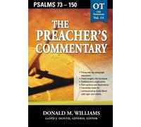 Don Williams The Preacher's Commentary - Vol. 14: Psalms 73-150 (Tascabile)