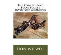 Don Wilwol The Stanley Hand Plane Pocket Inventory Workbook (Tascabile)