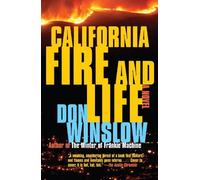 Don Winslow California Fire and Life (Tascabile)