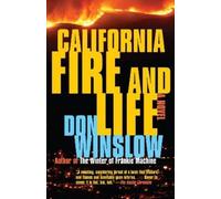 Don Winslow California Fire and Life (Tascabile)