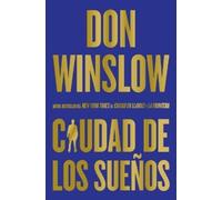 Don Winslow City of Dreams / Ciudad de Los Sueños (Tascabile)
