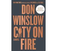 Don Winslow – City on Fire – Trilogia Danny Ryan – Tascabile