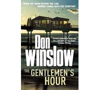 Don Winslow The Gentlemen's Hour (Tascabile)