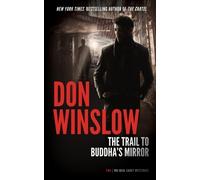 Don Winslow The Trail to Buddha's Mirror (Tascabile) Neal Carey Mysteries