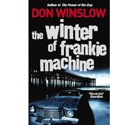 Don Winslow The Winter of Frankie Machine (Tascabile)