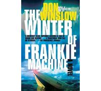 Don Winslow The Winter of Frankie Machine (Tascabile)