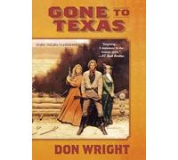 Don Wright Gone to Texas (Tascabile)