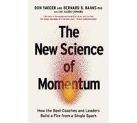 Don Yaeger Bernie Banks The New Science of Momentum (Copertina rigida)