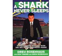 Don Yaeger Drew Rosenhaus A Shark Never Sleeps (Tascabile)