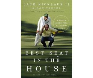 Don Yaeger Jack Nicklaus II Best Seat in the House (Tascabile)