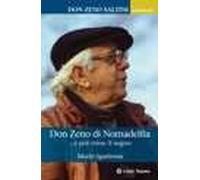 Don Zeno di Nomadelfia... e poi vinse il sogno