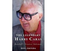 Don Zminda The Legendary Harry Caray (Copertina rigida)