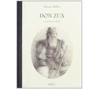 Don Zua. Storia di una famiglia nobile nel centro della Sardegna. Vergini bionde. Macchie sarde