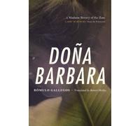 Doña Barbara: A Novel