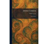 Dona Christi: Second Edition