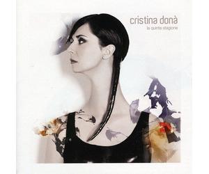 Dona' Cristina - La Quinta Stagione
