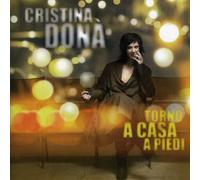 Dona' Cristina - Torno A Casa A Piedi