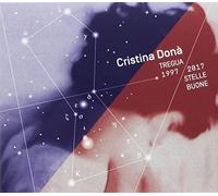 Dona' Cristina – Tregua 1997/2017 Stelle Buone – CD