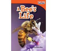 Dona Herweck Rice A Bee's Life (Tascabile) TIME FOR KIDS®: Informational Text