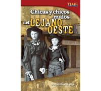 Dona Herweck Rice Chicas y chicos malos del Lejano Oeste (Tascabile)