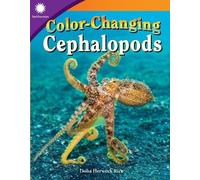 Dona Herweck Rice Color-Changing Cephalopods (Tascabile)