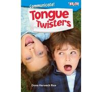 Dona Herweck Rice Communicate Tongue Twisters (Tascabile)