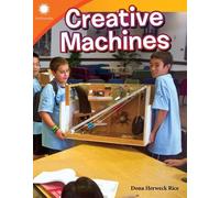 Dona Herweck Rice Creative Machines (Tascabile) Smithsonian: Informational Text
