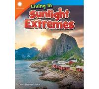 Dona Herweck Rice Living in Sunlight Extremes (Tascabile)